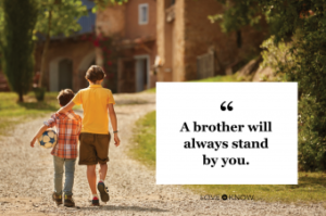 Best quotes collection for your little brother